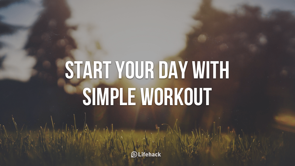 Tips #1: Start Your Day With Simple Workout Moves