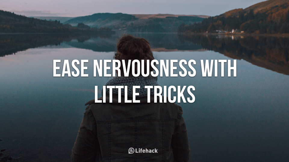Tips #3: Ease Nervousness With Little Tricks