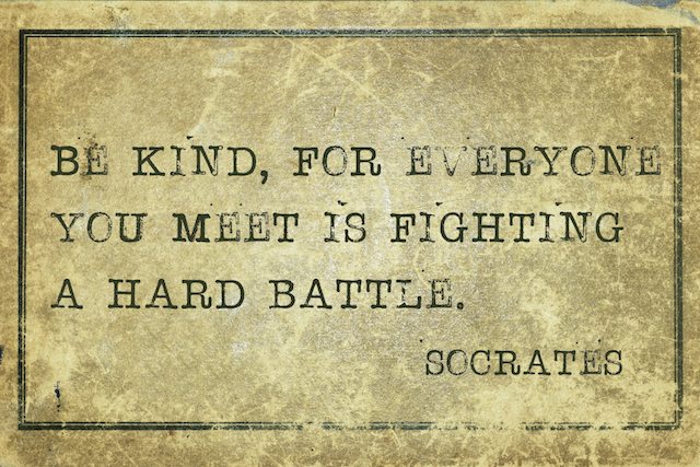 You Never Know What Someone Is Going Through, So Be Kind