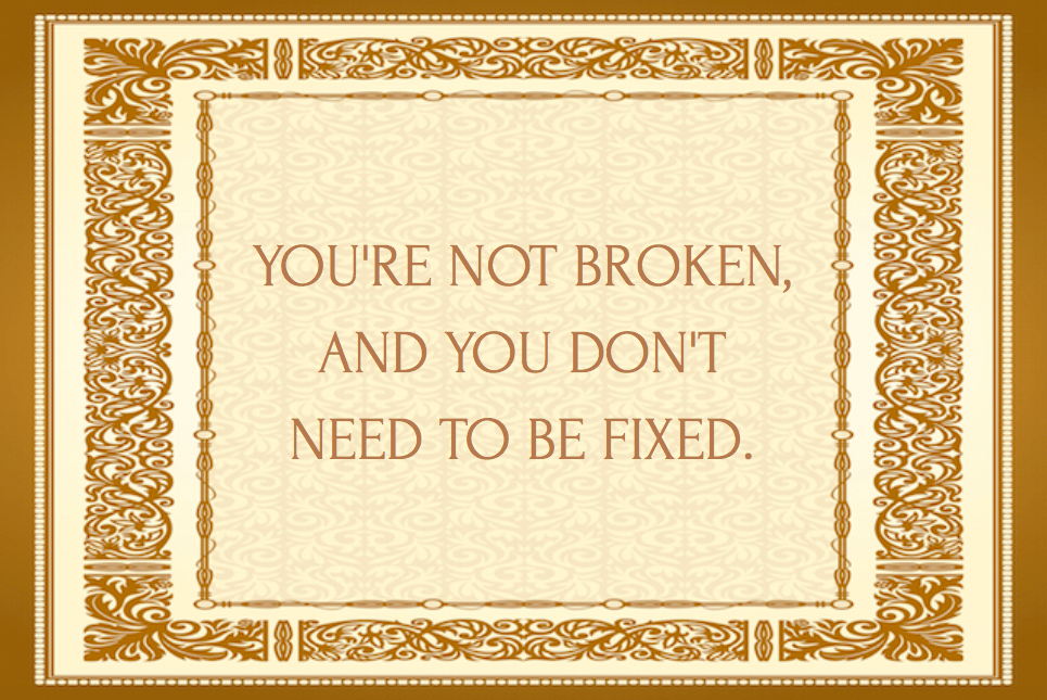 Why Self-Help Shouldn’t Be About Trying to “Fix” Yourself
