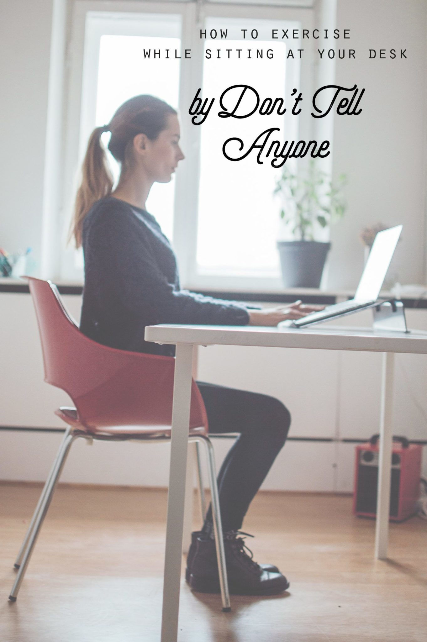 3 Effective Ways To Exercise While You’re Sitting Real Mind Control Power