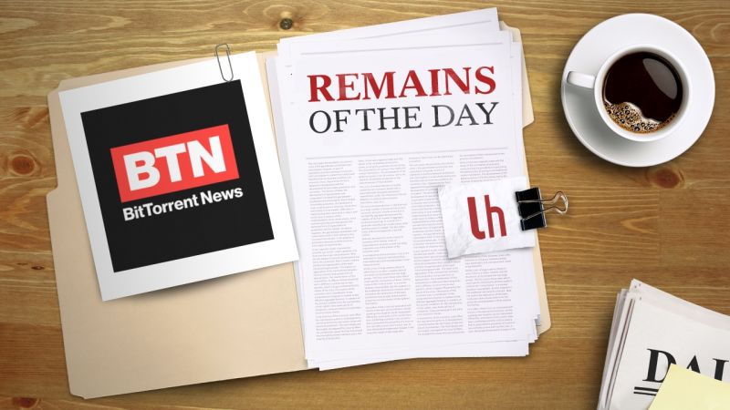 Remains of the Day: BitTorrent Set to Launch Online News TV Channel